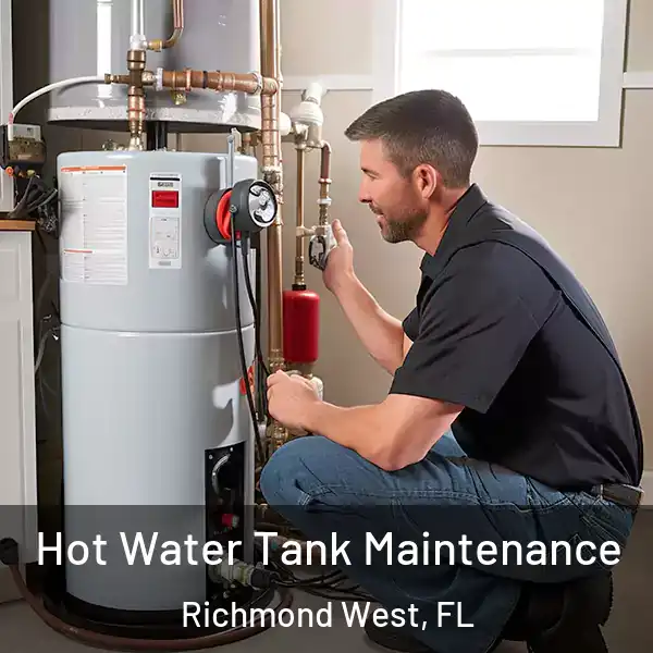  Hot Water Tank Maintenance Richmond West, FL