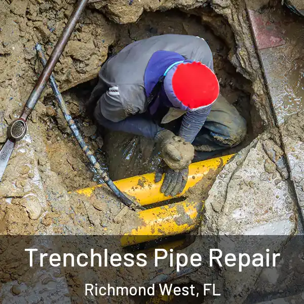  Trenchless Pipe Repair Richmond West, FL